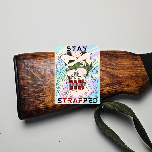 Stay Strapped 3.5" Holographic Vinyl Sticker